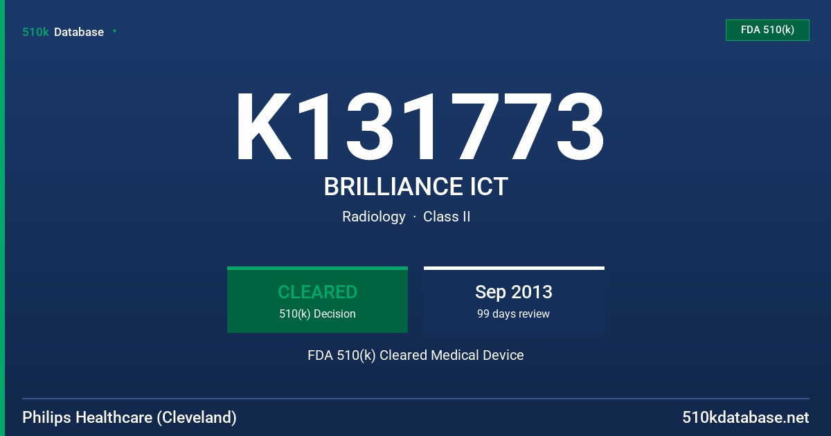 K131773 BRILLIANCE ICT FDA 510(k) Cleared Medical Device