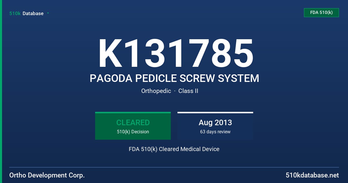 K131785 PAGODA PEDICLE SCREW SYSTEM FDA 510(k) Cleared Medical Device