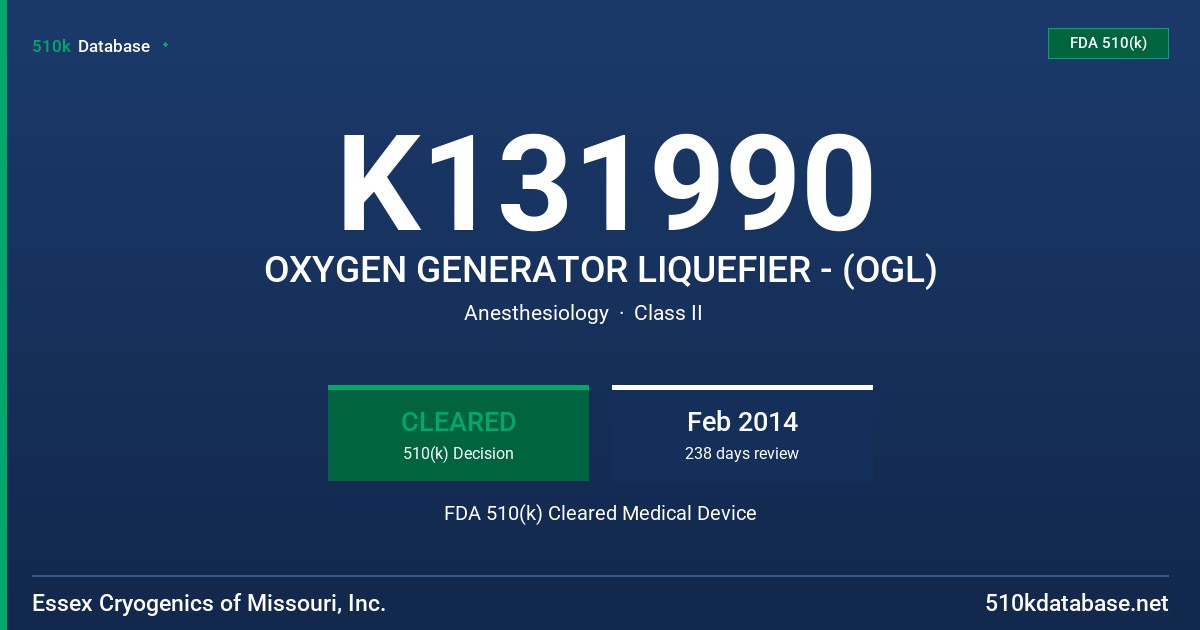 K131990 OXYGEN GENERATOR LIQUEFIER - (OGL) FDA 510(k) Cleared Medical Device