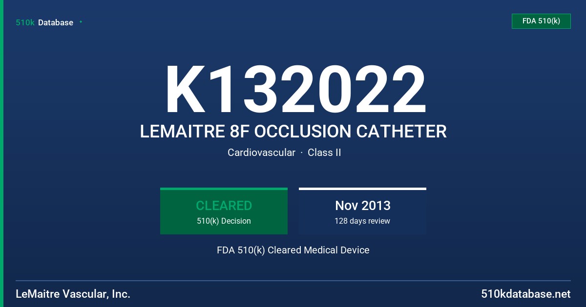 K132022 LEMAITRE 8F OCCLUSION CATHETER FDA 510(k) Cleared Medical Device