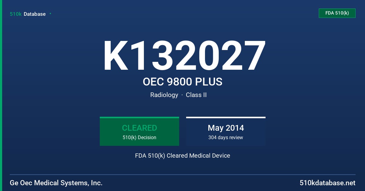 K132027 OEC 9800 PLUS FDA 510(k) Cleared Medical Device