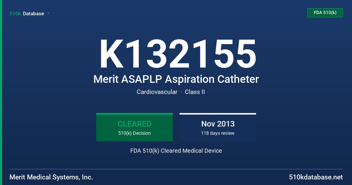 K132155 Merit ASAPLP Aspiration Catheter FDA 510(k) Cleared Medical Device