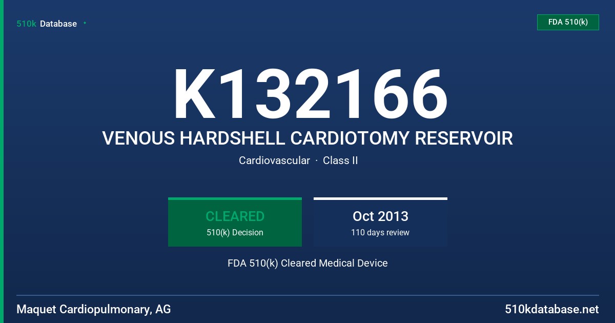 K132166 VENOUS HARDSHELL CARDIOTOMY RESERVOIR FDA 510(k) Cleared Medical Device