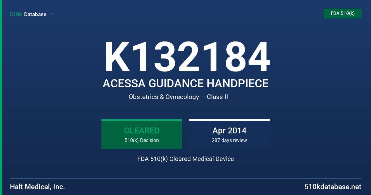 K132184 ACESSA GUIDANCE HANDPIECE FDA 510(k) Cleared Medical Device
