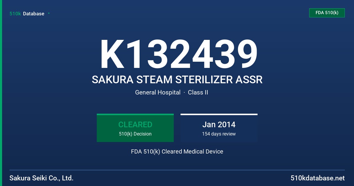 K132439 SAKURA STEAM STERILIZER ASSR FDA 510(k) Cleared Medical Device