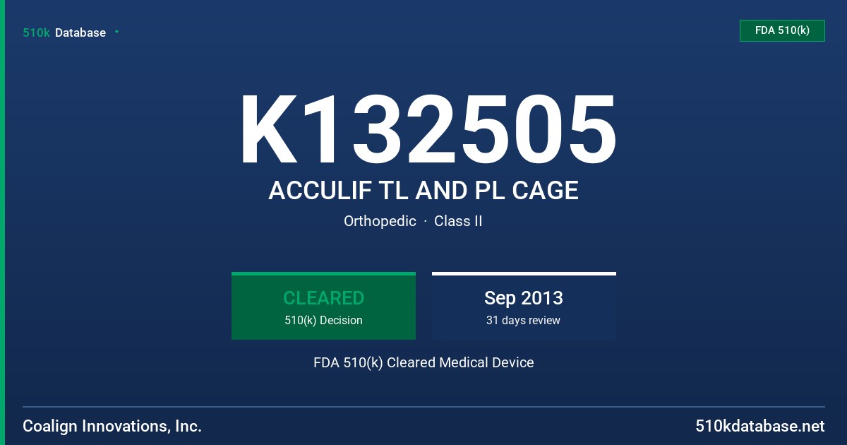 K132505 ACCULIF TL AND PL CAGE FDA 510(k) Cleared Medical Device