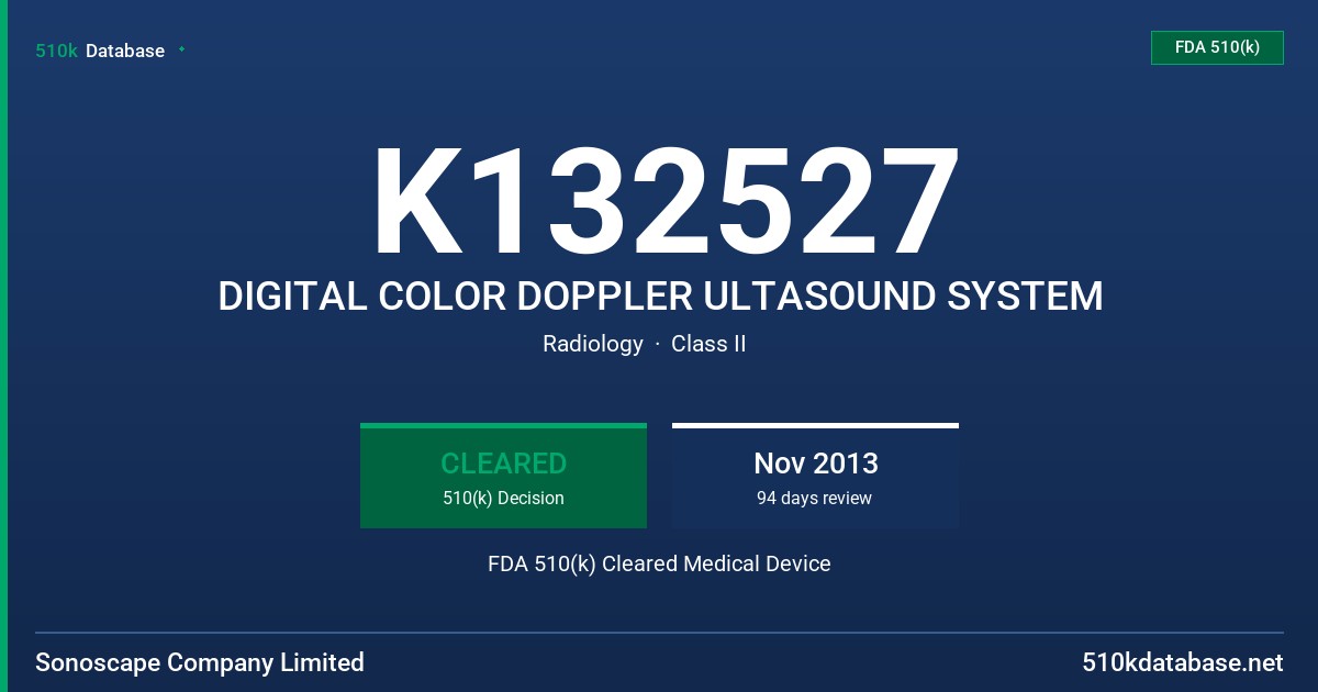 K132527 DIGITAL COLOR DOPPLER ULTASOUND SYSTEM FDA 510(k) Cleared Medical Device