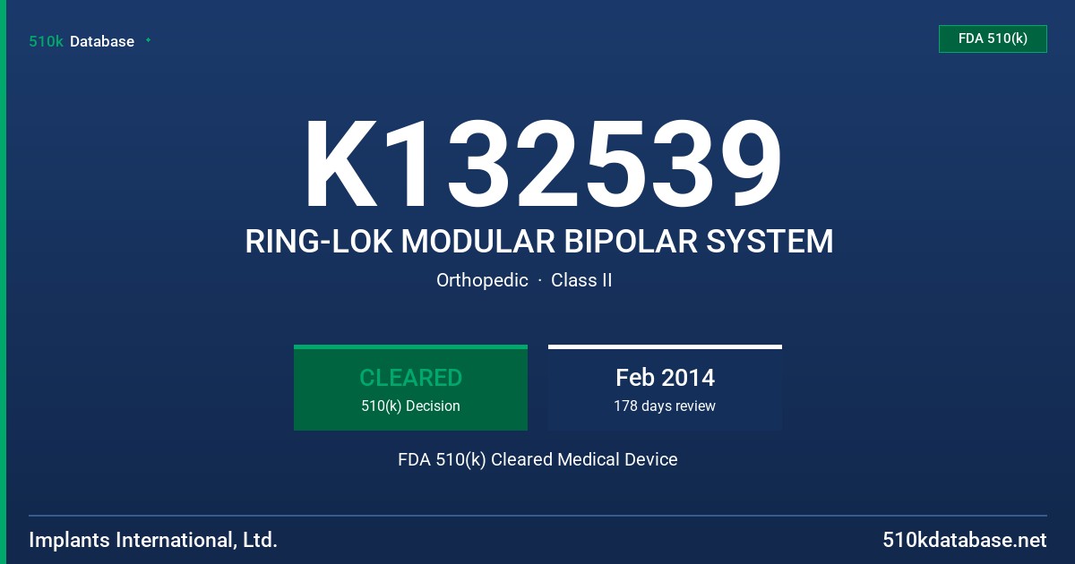 K132539 RING-LOK MODULAR BIPOLAR SYSTEM FDA 510(k) Cleared Medical Device