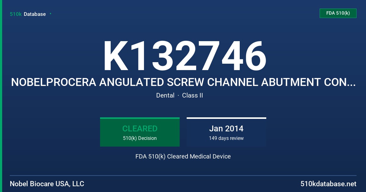 K132746 NOBELPROCERA ANGULATED SCREW CHANNEL ABUTMENT CONICAL CONNECTION FDA 510(k) Cleared Medical Device