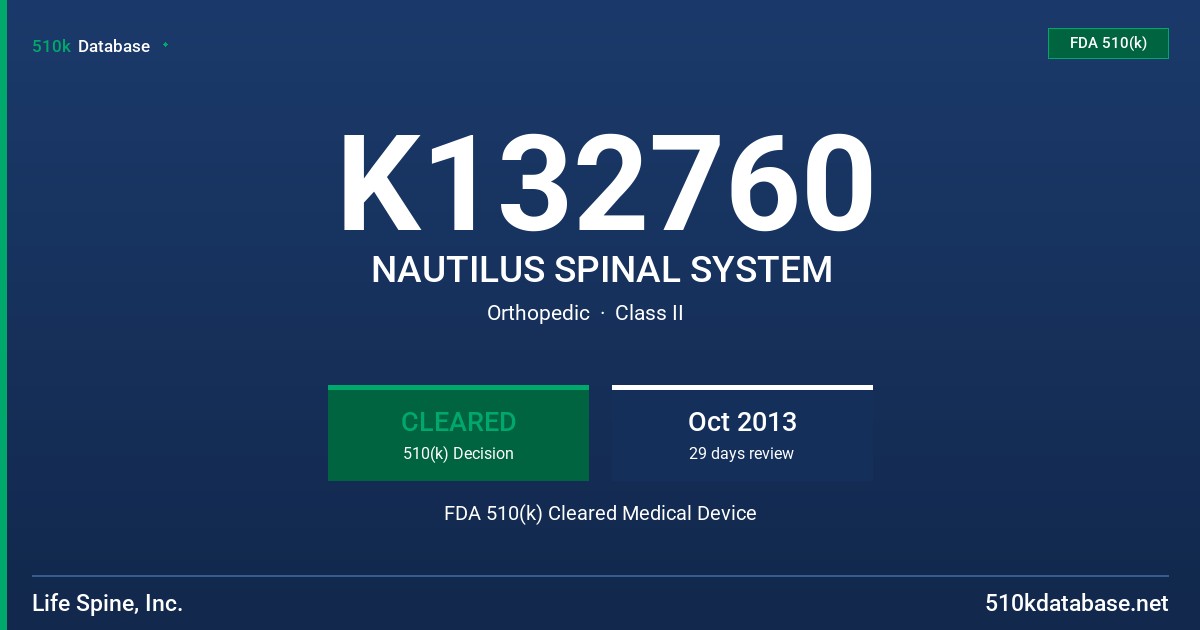 K132760 NAUTILUS SPINAL SYSTEM FDA 510(k) Cleared Medical Device