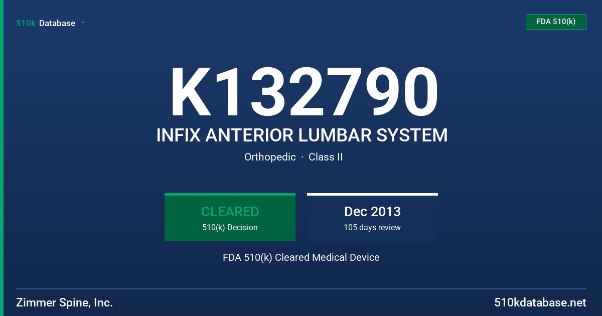 K132790 INFIX ANTERIOR LUMBAR SYSTEM FDA 510(k) Cleared Medical Device