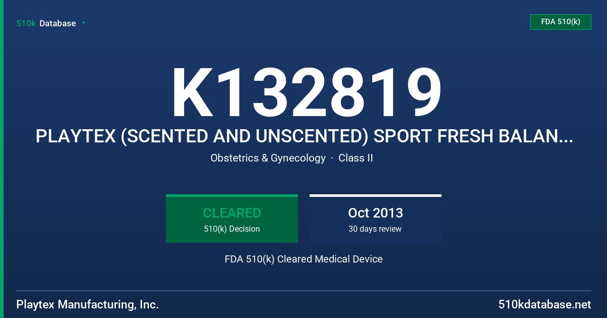 K132819 PLAYTEX (SCENTED AND UNSCENTED) SPORT FRESH BALANCE TAMPONS FDA 510(k) Cleared Medical Device