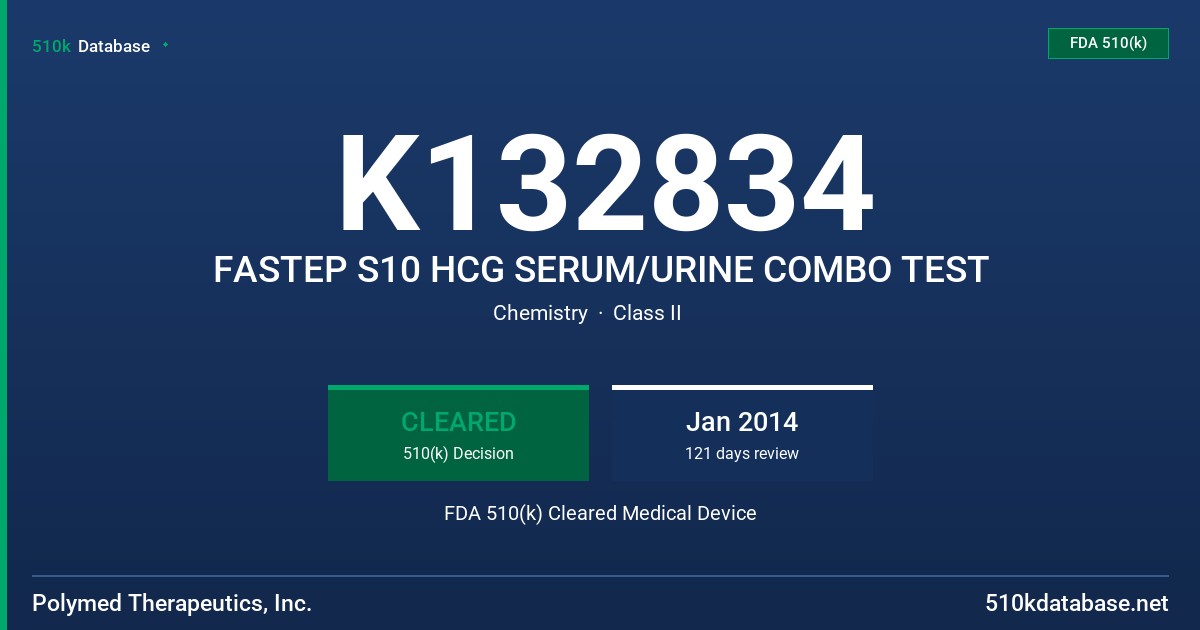 K132834 FASTEP S10 HCG SERUM/URINE COMBO TEST FDA 510(k) Cleared Medical Device