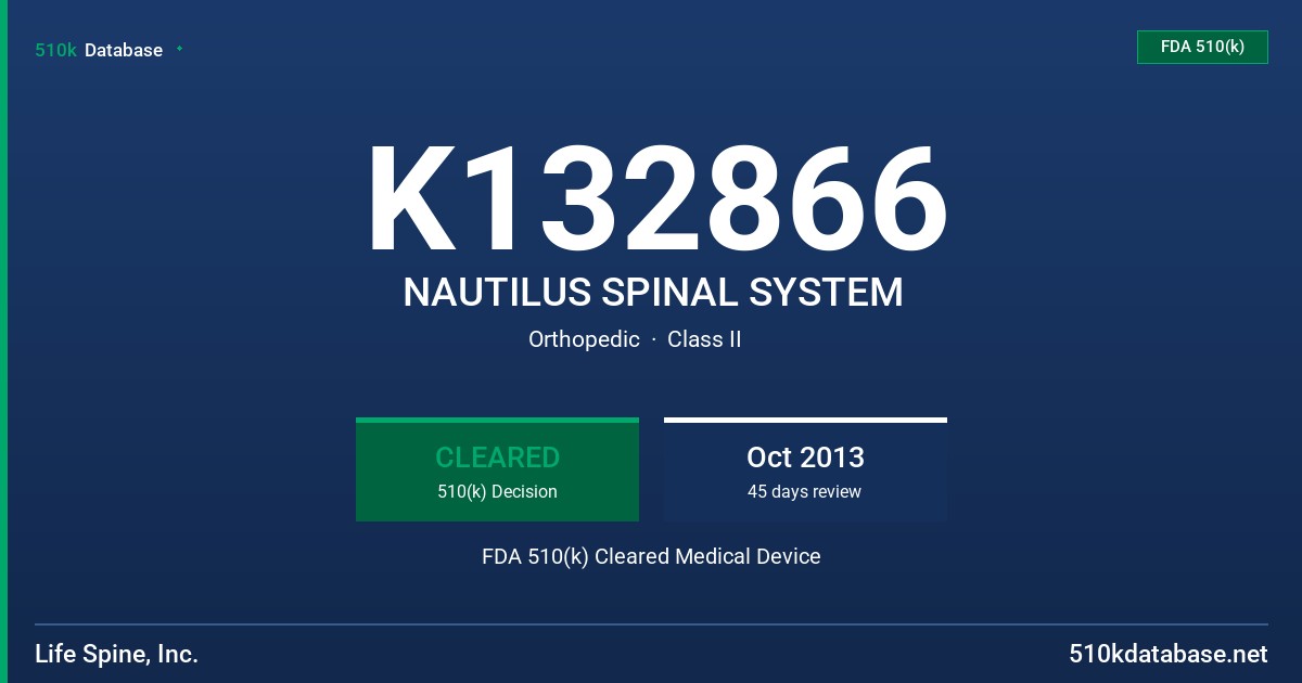 K132866 NAUTILUS SPINAL SYSTEM FDA 510(k) Cleared Medical Device