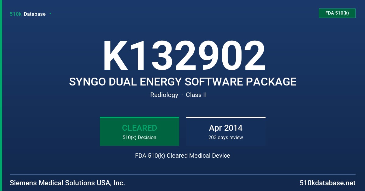 K132902 SYNGO DUAL ENERGY SOFTWARE PACKAGE FDA 510(k) Cleared Medical Device
