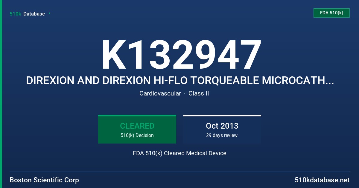 K132947 DIREXION AND DIREXION HI-FLO TORQUEABLE MICROCATHETERS FDA 510(k) Cleared Medical Device
