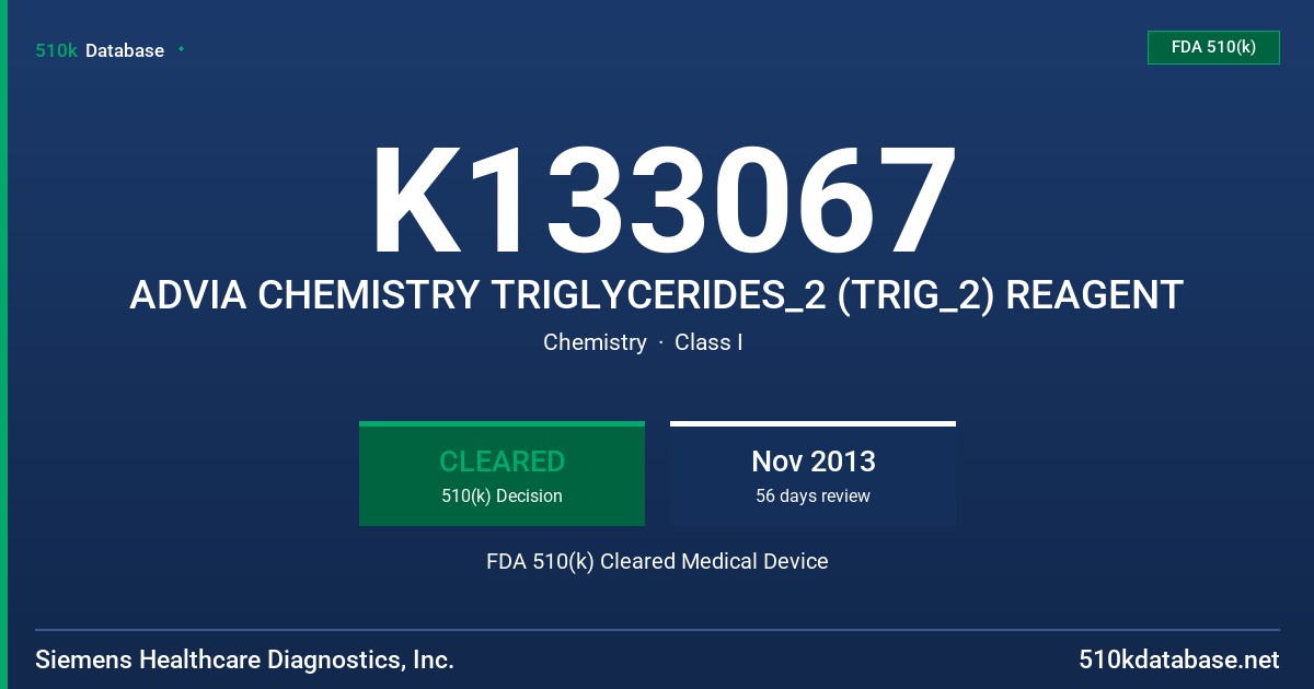 K133067 ADVIA CHEMISTRY TRIGLYCERIDES_2 (TRIG_2) REAGENT FDA 510(k) Cleared Medical Device
