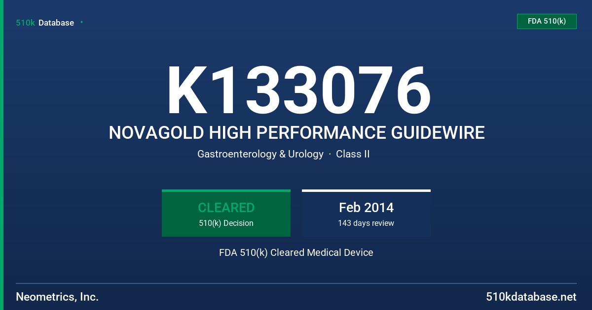 K133076 NOVAGOLD HIGH PERFORMANCE GUIDEWIRE FDA 510(k) Cleared Medical Device