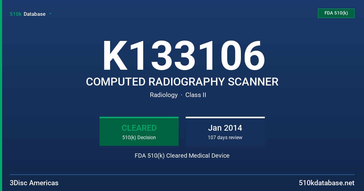 K133106 COMPUTED RADIOGRAPHY SCANNER FDA 510(k) Cleared Medical Device
