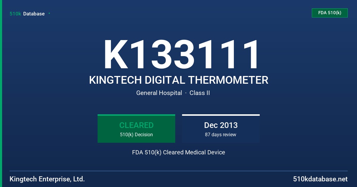 K133111 KINGTECH DIGITAL THERMOMETER FDA 510(k) Cleared Medical Device