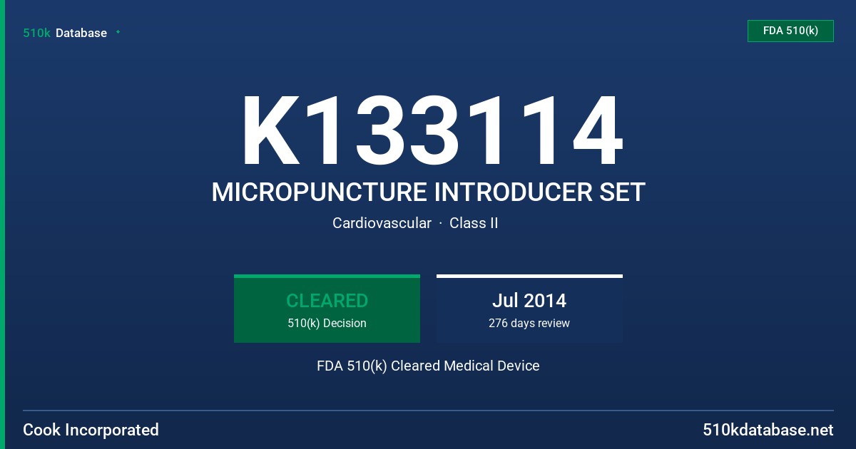 K133114 MICROPUNCTURE INTRODUCER SET FDA 510(k) Cleared Medical Device