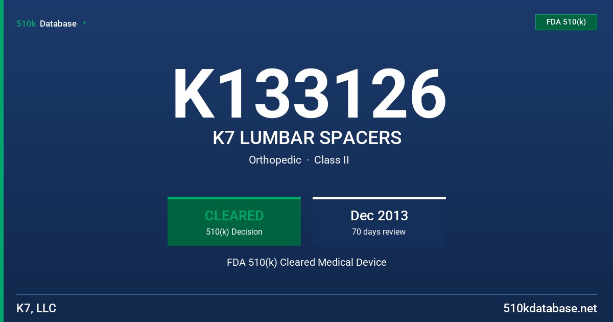 K133126 K7 LUMBAR SPACERS FDA 510(k) Cleared Medical Device