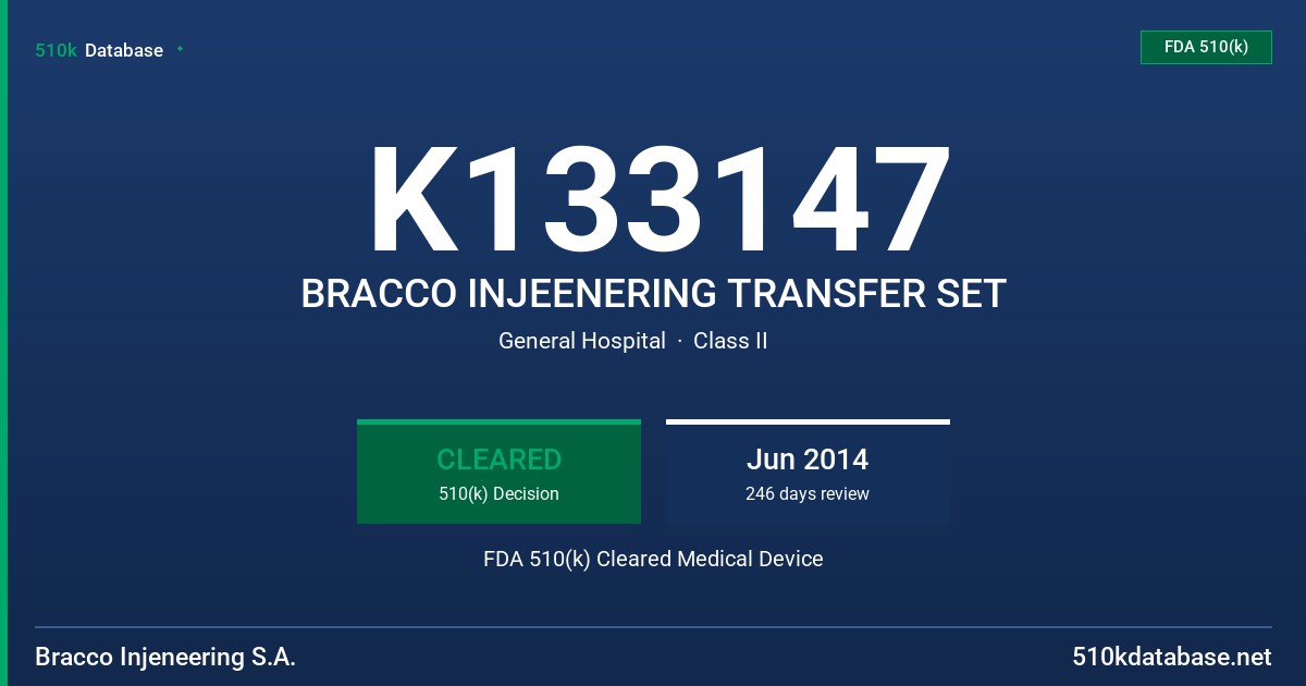 K133147 BRACCO INJEENERING TRANSFER SET FDA 510(k) Cleared Medical Device