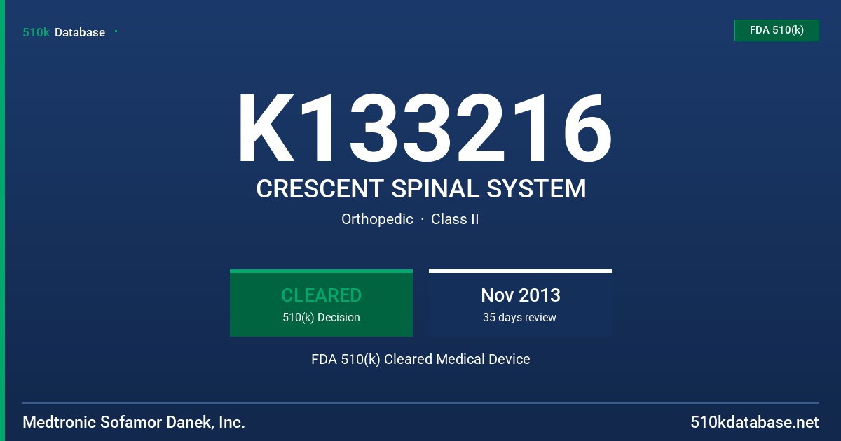 K133216 CRESCENT SPINAL SYSTEM FDA 510(k) Cleared Medical Device