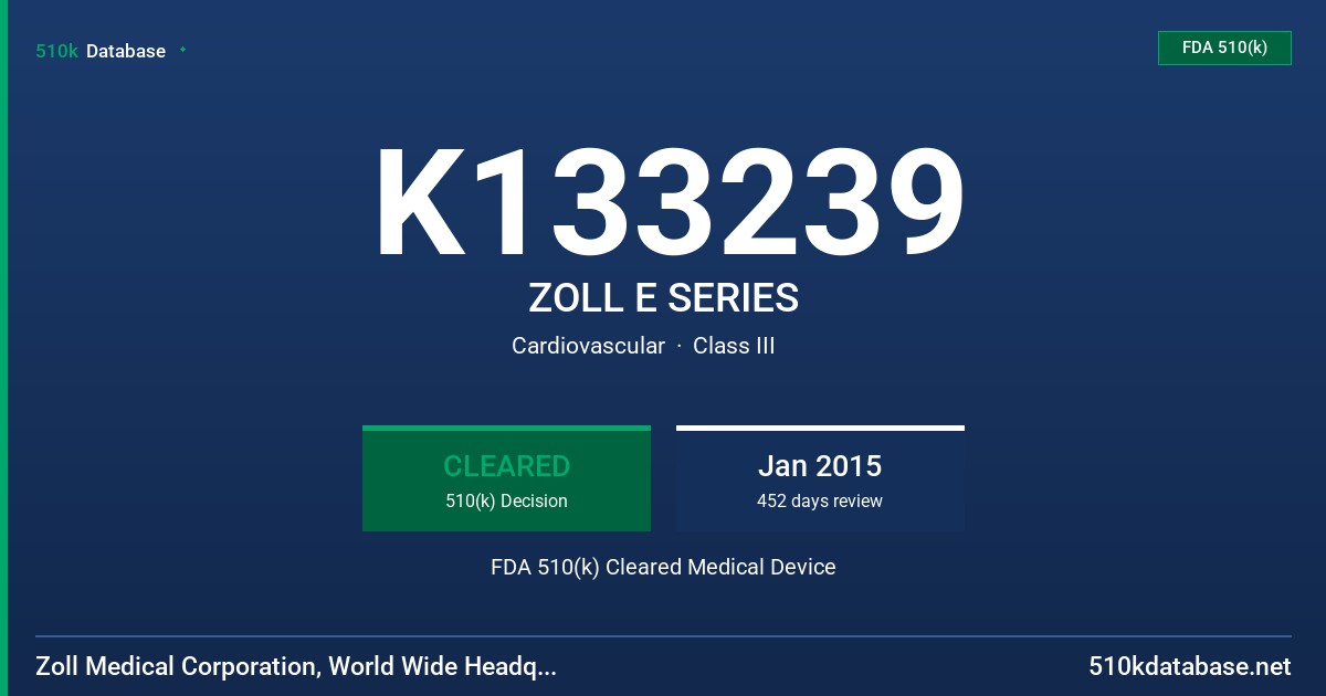 K133239 ZOLL E SERIES FDA 510(k) Cleared Medical Device