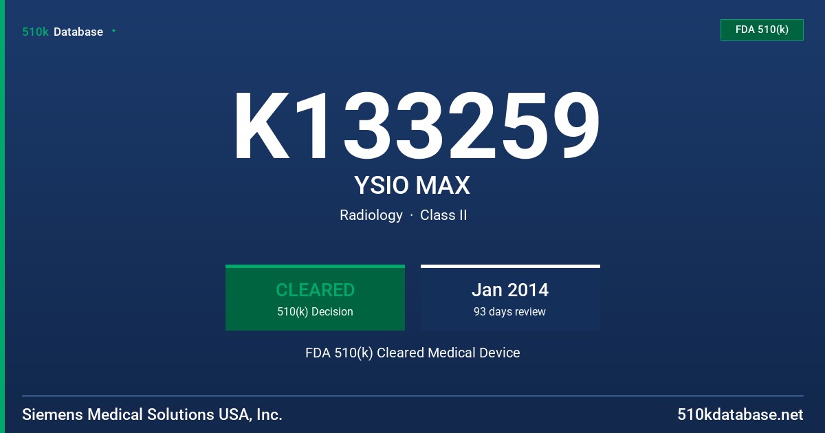 K133259 YSIO MAX FDA 510(k) Cleared Medical Device