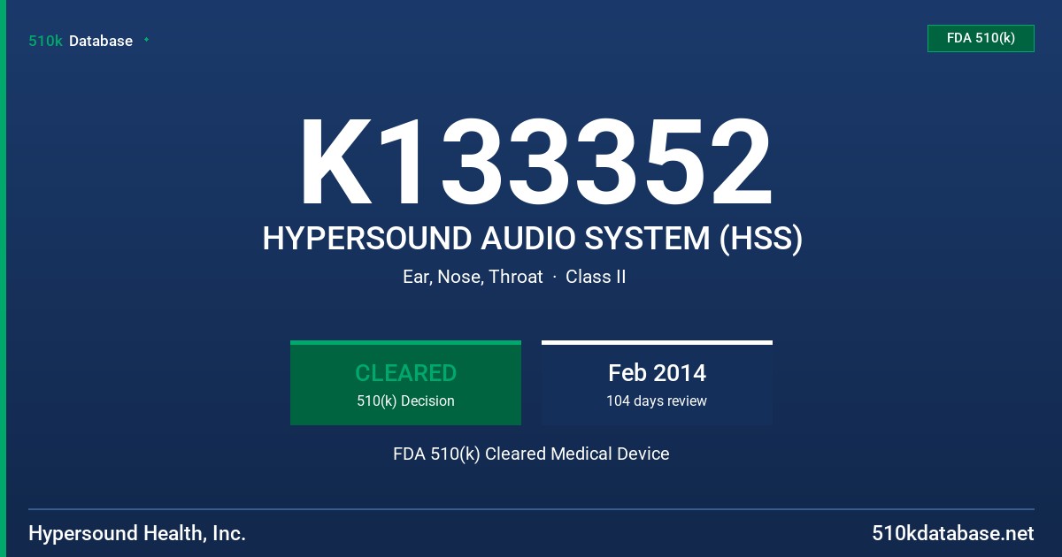 K133352 HYPERSOUND AUDIO SYSTEM (HSS) FDA 510(k) Cleared Medical Device