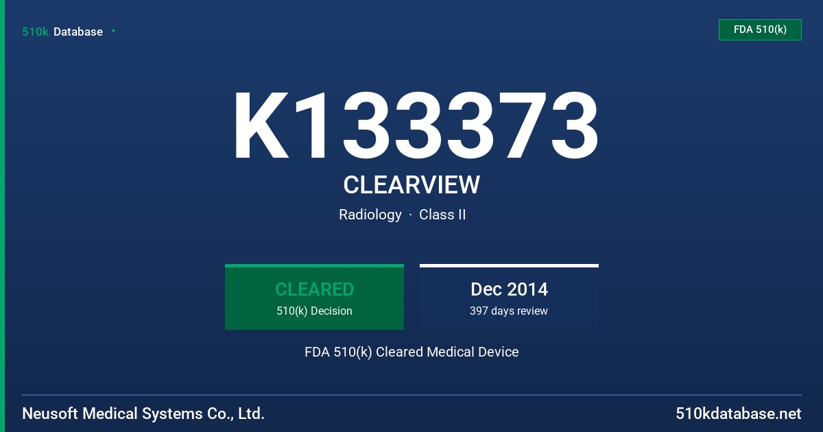 K133373 CLEARVIEW FDA 510(k) Cleared Medical Device