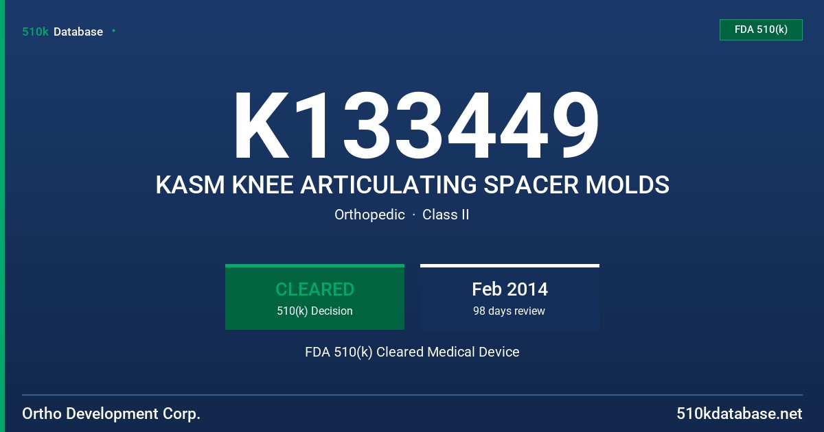 K133449 KASM KNEE ARTICULATING SPACER MOLDS FDA 510(k) Cleared Medical Device