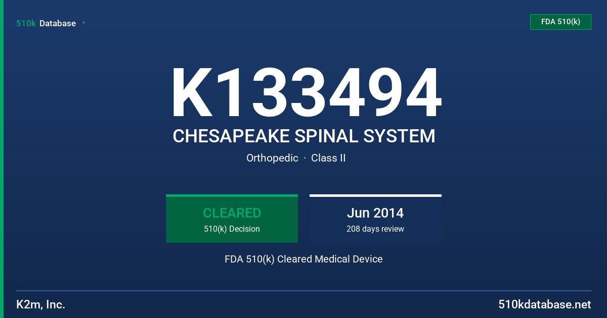 K133494 CHESAPEAKE SPINAL SYSTEM FDA 510(k) Cleared Medical Device