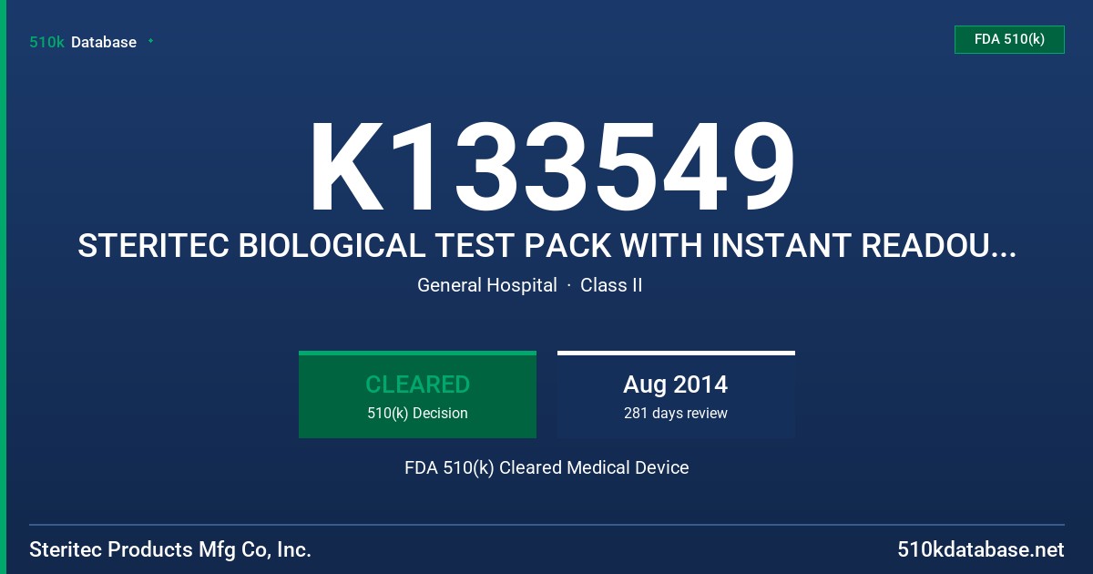 K133549 STERITEC BIOLOGICAL TEST PACK WITH INSTANT READOUT INTEGRATOR FDA 510(k) Cleared Medical Device