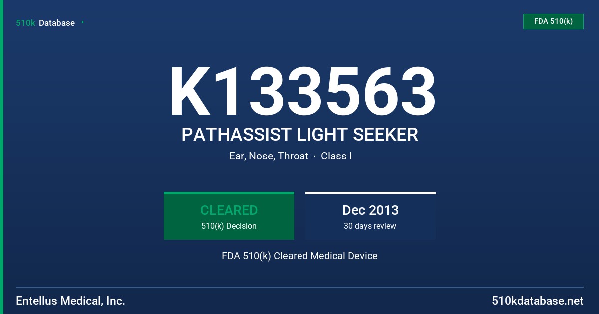 K133563 PATHASSIST LIGHT SEEKER FDA 510(k) Cleared Medical Device