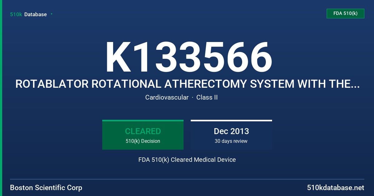 K133566 ROTABLATOR ROTATIONAL ATHERECTOMY SYSTEM WITH THE PERIPHERAL ROTALINK PLUS FDA 510(k) Cleared Medical Device