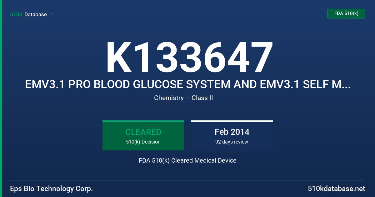 K133647 EMV3.1 PRO BLOOD GLUCOSE SYSTEM AND EMV3.1 SELF MONITORING BLOOD GLUCOSE SYSTEM FDA 510(k) Cleared Medical Device