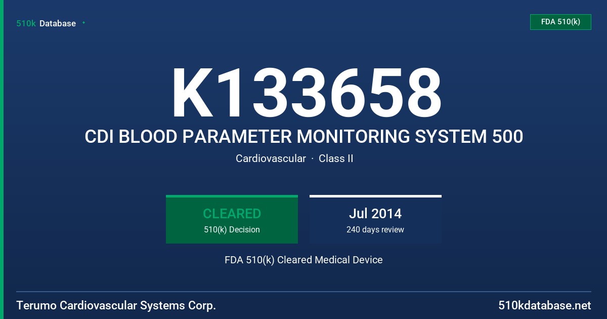 K133658 CDI BLOOD PARAMETER MONITORING SYSTEM 500 FDA 510(k) Cleared Medical Device