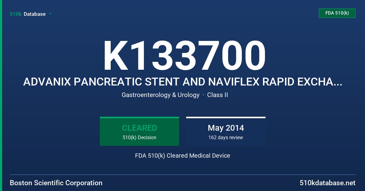 K133700 ADVANIX PANCREATIC STENT AND NAVIFLEX RAPID EXCHANGE PANCREATIC DELIVERY SYSTEM AND PUSHERS FDA 510(k) Cleared Medical Device