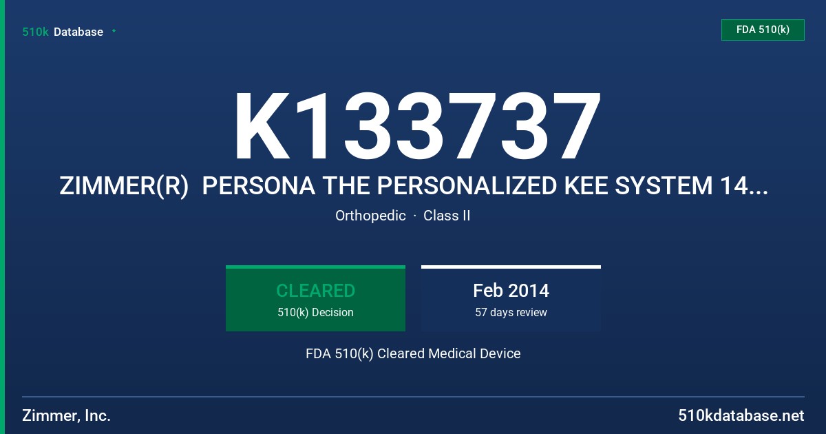 K133737 ZIMMER(R)  PERSONA THE PERSONALIZED KEE SYSTEM 14X +30MM TAPERED STEM EXTENSION FDA 510(k) Cleared Medical Device