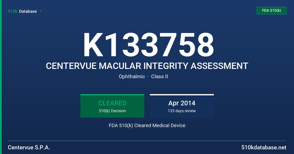 K133758 CENTERVUE MACULAR INTEGRITY ASSESSMENT FDA 510(k) Cleared Medical Device