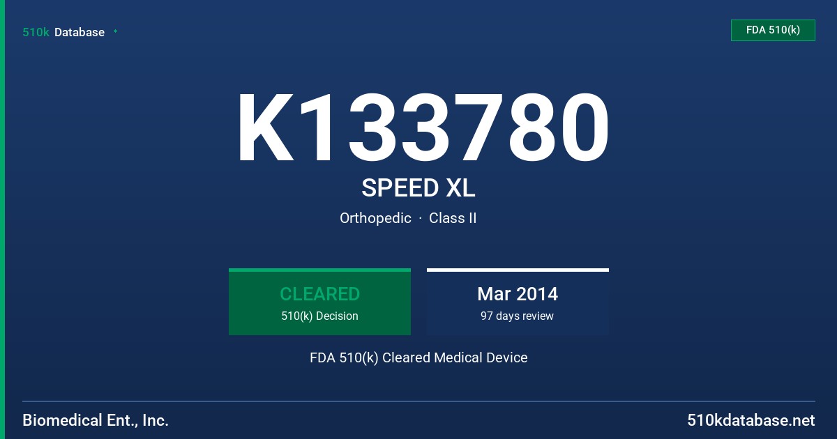K133780 SPEED XL FDA 510(k) Cleared Medical Device