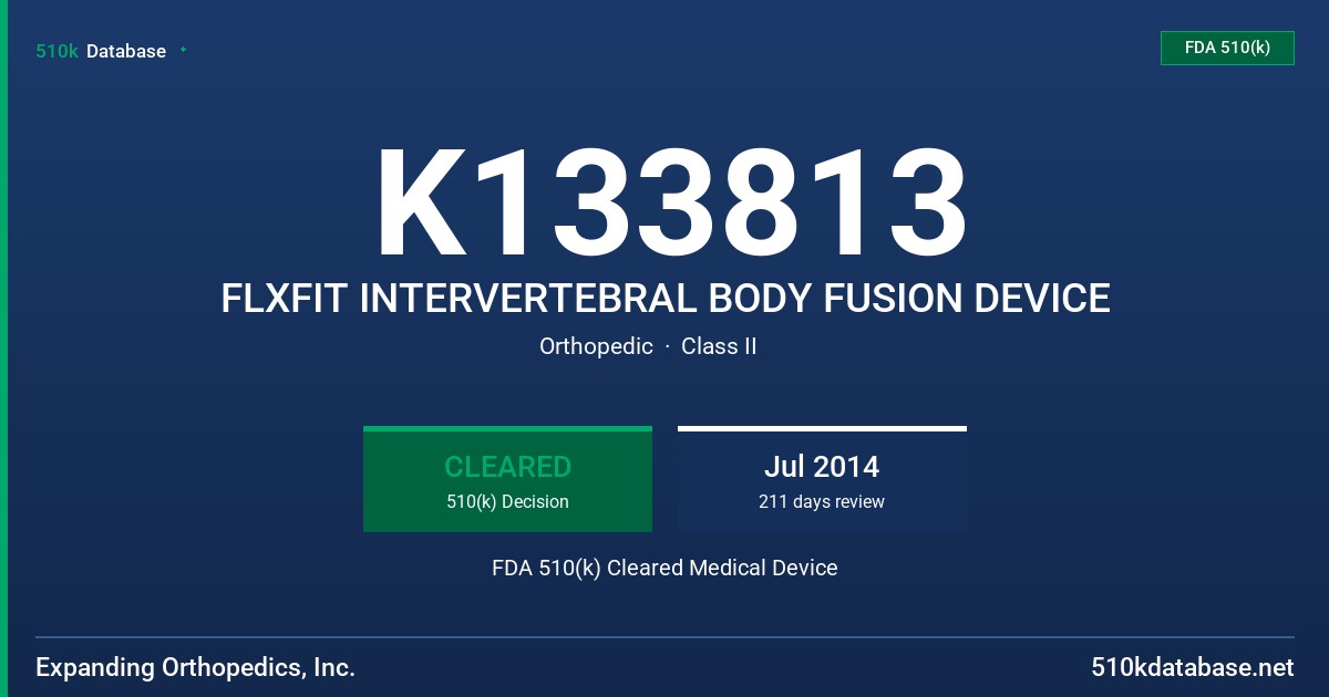 K133813 FLXFIT INTERVERTEBRAL BODY FUSION DEVICE FDA 510(k) Cleared Medical Device