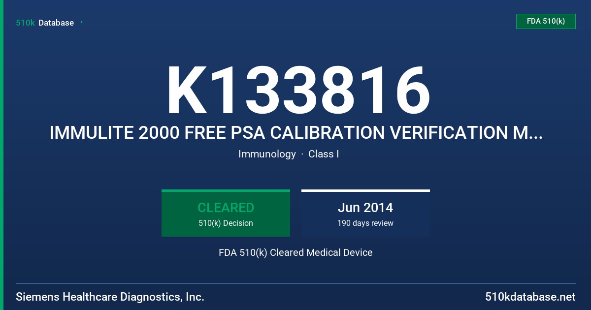 K133816 IMMULITE 2000 FREE PSA CALIBRATION VERIFICATION MATERIAL FDA 510(k) Cleared Medical Device