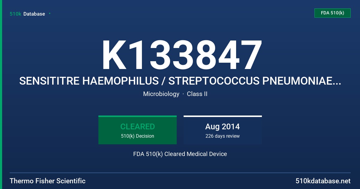 K133847 SENSITITRE HAEMOPHILUS / STREPTOCOCCUS PNEUMONIAE (HP) SUSCEPTIBILITY PLATES FDA 510(k) Cleared Medical Device