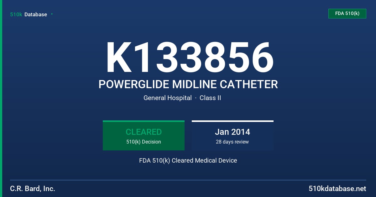 K133856 POWERGLIDE MIDLINE CATHETER FDA 510(k) Cleared Medical Device