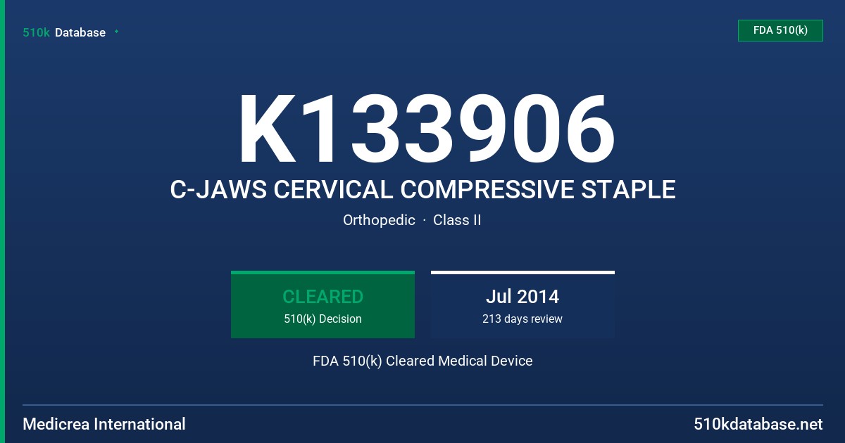K133906 C-JAWS CERVICAL COMPRESSIVE STAPLE FDA 510(k) Cleared Medical Device
