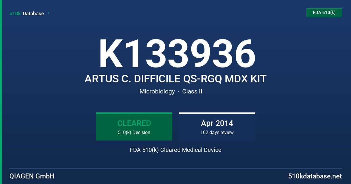 K133936 ARTUS C. DIFFICILE QS-RGQ MDX KIT FDA 510(k) Cleared Medical Device