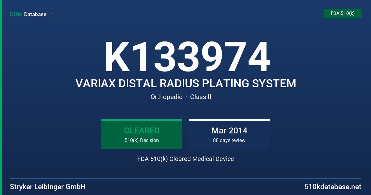 K133974 VARIAX DISTAL RADIUS PLATING SYSTEM FDA 510(k) Cleared Medical Device